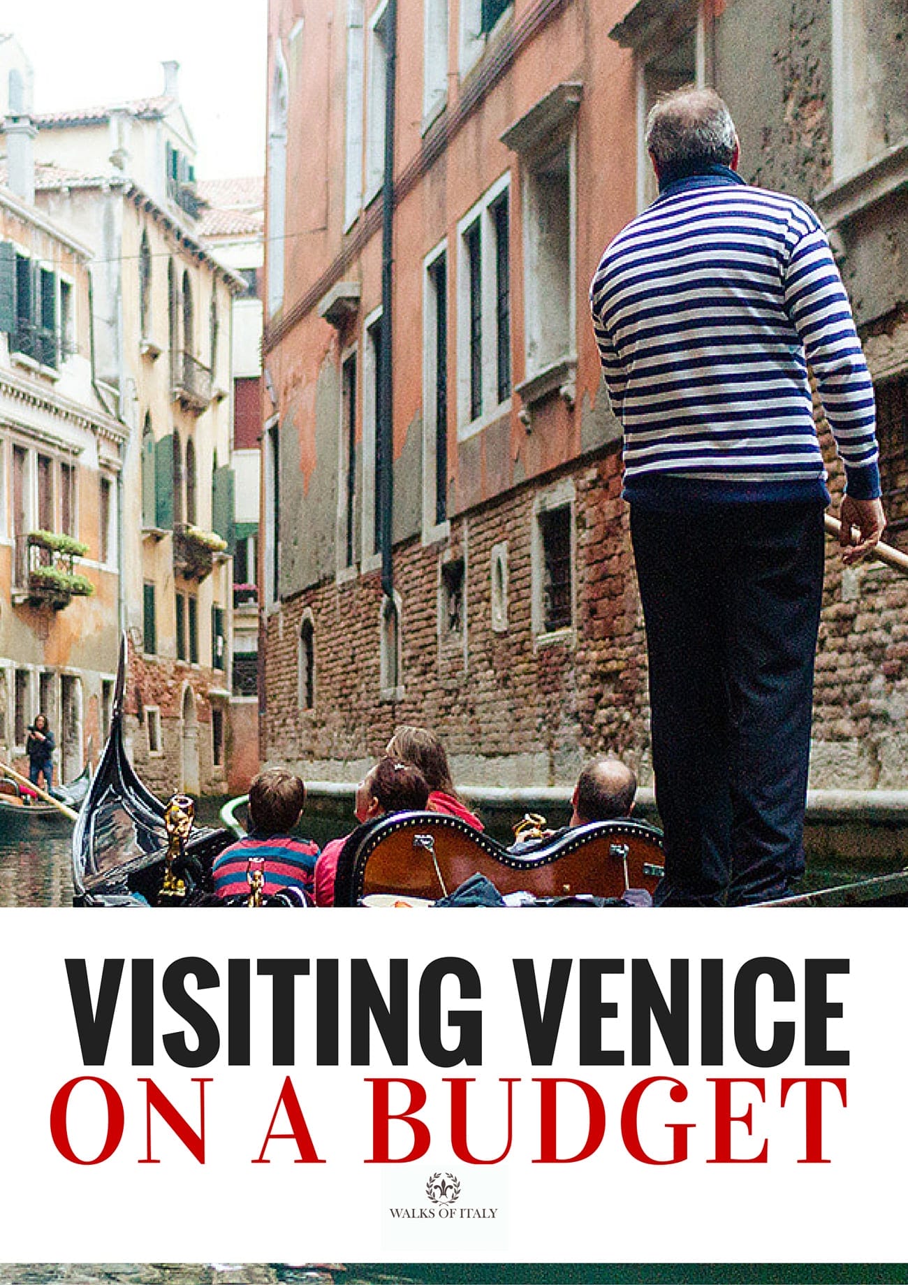 A Venetian gondoliere can be expensive. Learn the secrets of visiting Venice without getting ripped off at the Walks of Italy blog.
